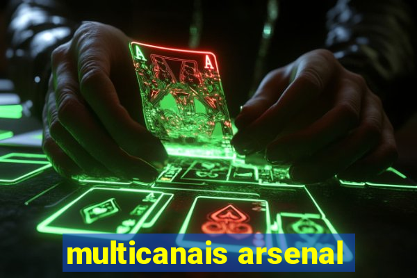 multicanais arsenal